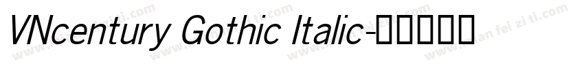 VNcentury Gothic Italic字体转换